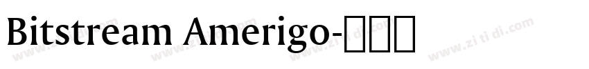 Bitstream Amerigo字体转换